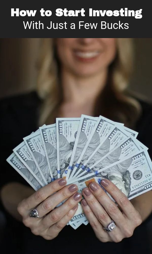 How to Start Investing With Just a Few Bucks